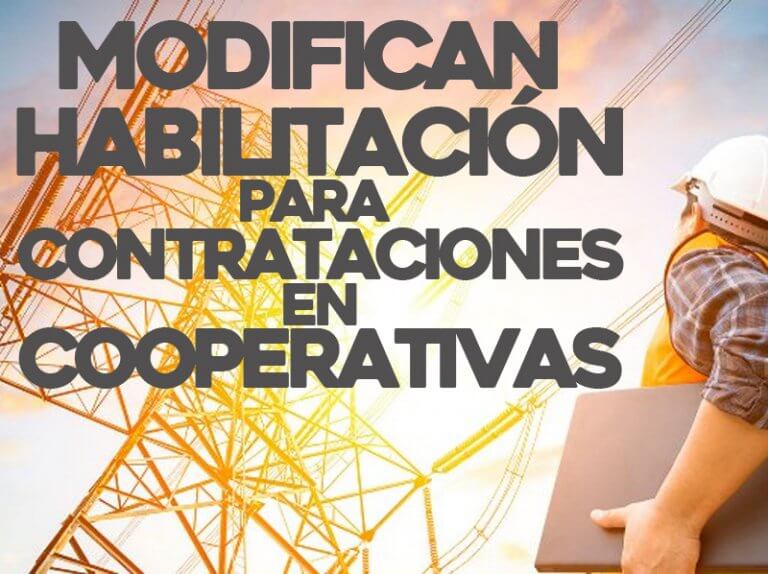 Modifican habilitación para cooperativas de servicios en contrataciones provinciales